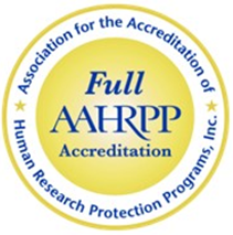 Full AAHRPP Accreditation - Association for the Accreditation of Human Research Protection Programs, Inc.
