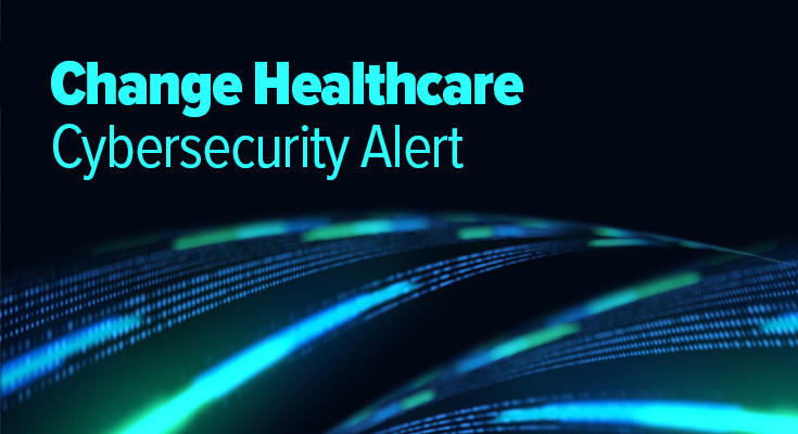 Change Healthcare Cybersecurity Alert